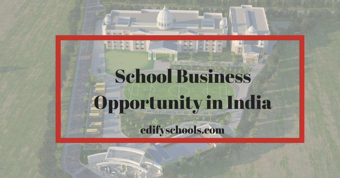 Schools Business Opportunity in India 12-02.png